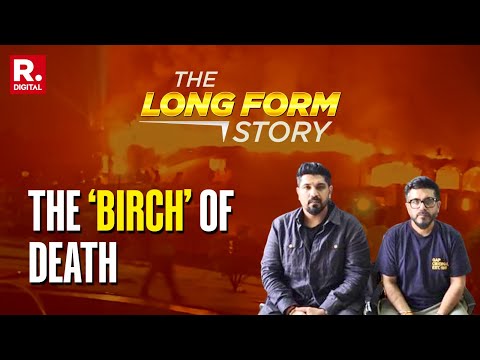 The LongForm Story: Goa Birch Club Fire A Result Of Systemic Corruption