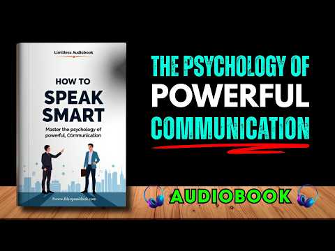 Master the Psychology of Powerful Communication  | Audiobook