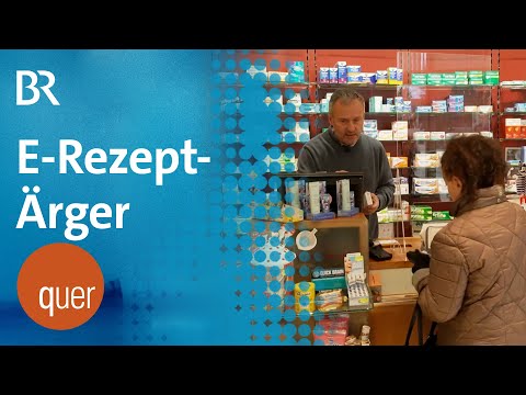 Ärger mit dem E-Rezept | quer vom BR
