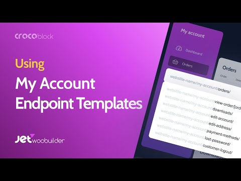 How to Use WooCommerce My Account Endpoint Templates | JetWooBuilder