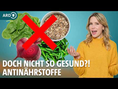Antinährstoffe in Haferflocken, Nüssen, Gemüse: Das musst du wissen | Dr. Julia Fischer | ARD Gesund