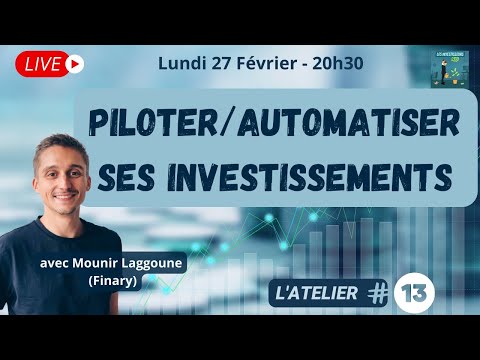 Piloter / Automatiser ses investissements