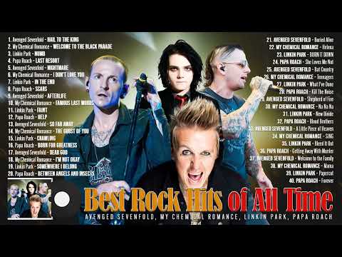 AvengedSevenfold, MyChemicalRomance, LinkinPark, PapaRoach ~ Best Rock Hits of the 2000's Playlist