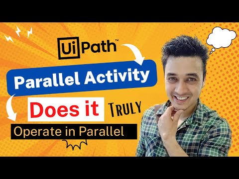 How to Use Parallel Activity in UiPath | Explained with Example | RPA