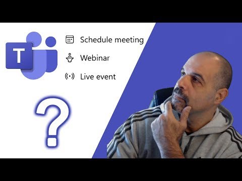 Microsoft Teams Meeting, Webinar or Live Event. Learn the difference