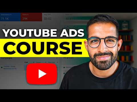 [NEW] - 2025 Full YouTube Ads Course