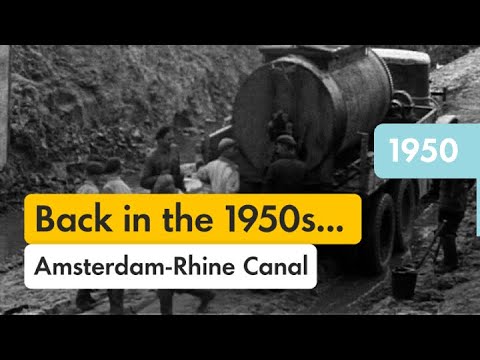 The Amsterdam Rhine Canal | Shell Historical Film Archive