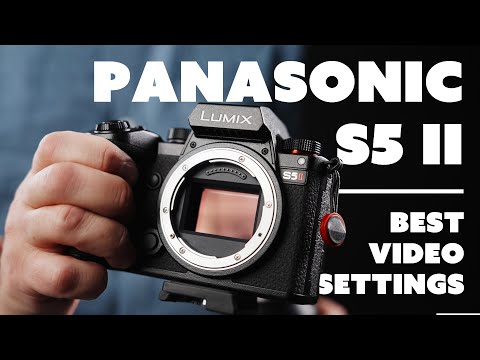 ABSOLUTE best video settings for the Panasonic S5II