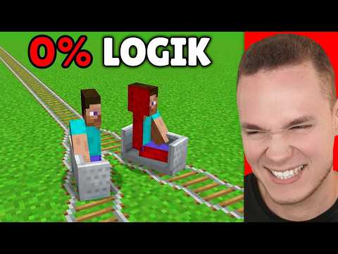 MINECRAFT, aber 0,000000000001% LOGIK!!!