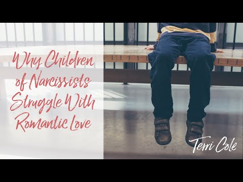 Why Children of Narcissists Struggle With Romantic Love - Terri Cole