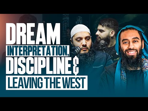 Dream Interpretation, Discipline & Leaving the West - Ust. Abu Taymiyyah