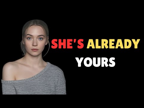 If She Does THIS, You Already Have Her| Female Psychology