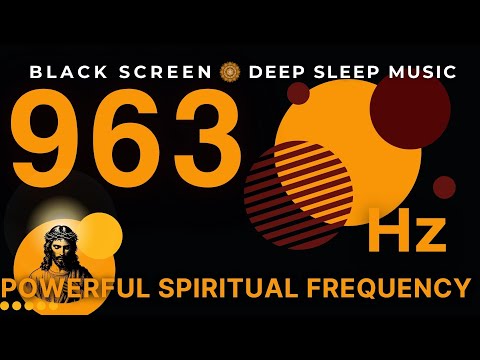 Powerful Spiritual Frequency 963Hz | Wealth, Health, Prosperity & Miracles