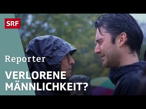 Männer in Bewegung – Auf der Suche nach einer neuen Männlichkeit | Reporter | SRF