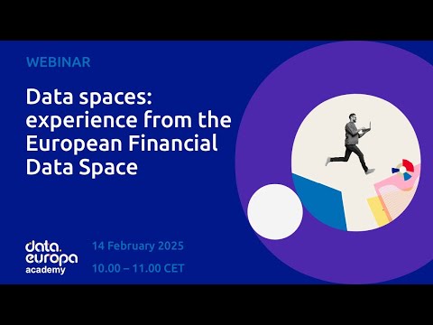 ‘Data spaces: experience from the European Financial Data Space’ data.europa academy