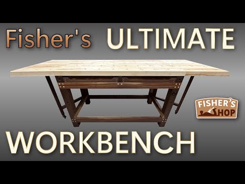 Woodworking: Making Fisher's  Ultimate Workbench