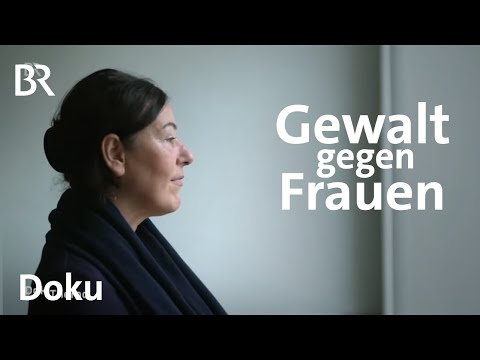 Der alltägliche Mordversuch: Gewalt gegen Frauen | Doku | BR Story