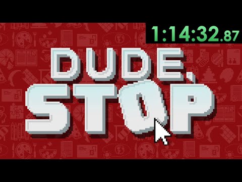Let's 100% Speedrun Dude, Stop