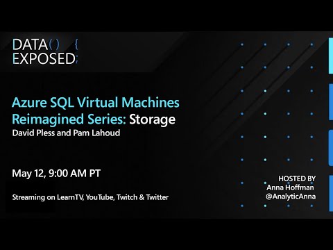 Azure SQL Virtual Machines Reimagined: Storage (Ep.2) | Data Exposed Live