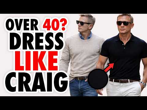 How To DRESS Like Daniel Craig (Style Guide for Men 40+)