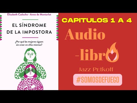 El Síndrome de la Impostora | Élisabeth Cadoche y Anne de Montarlot | Cap 1 a 4