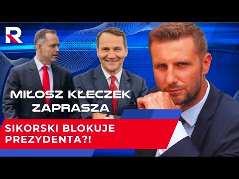 Sikorski BLOKUJE Prezydenta?! Brak współpracy paraliżuje polską dyplomację! | MiłoszKłeczekZaprasza