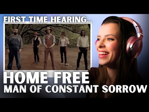 THIS BLEW MY MIND… 🤯❤️ Hearing Home Free for the First Time | Man of Constant Sorrow