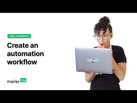 How to create and master email automation workflow - MailerLite tutorial