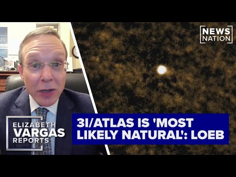 3I/ATLAS ‘most likely natural,’ Harvard astrophysicist concedes | Elizabeth Vargas Reports