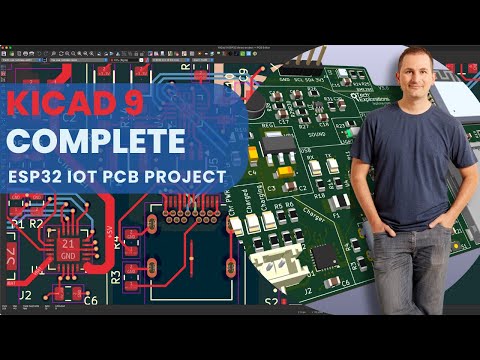 KiCad 9: Design & assemble an ESP32 IoT 4-layer PCB loaded with goodies **A Complete Guide**