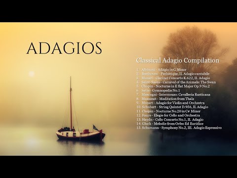 Dreamy Adagios for a Drowsy Afternoon