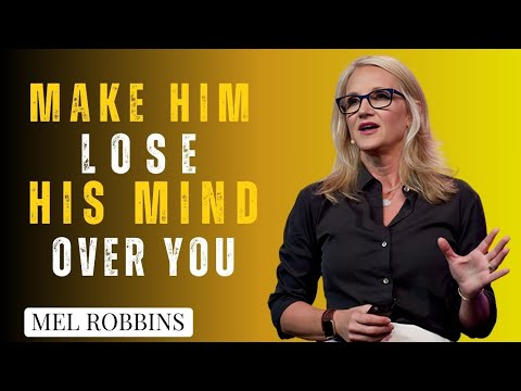 7 Stupid Simple Ways to Drive Him NUTS About You! 💋 High Value Woman Secrets ft. Mel Robbins Mindset