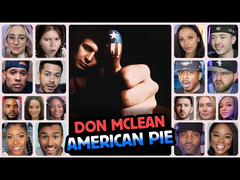 Don McLean - American Pie - Reaction Compilation