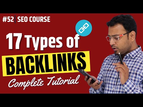 Different Types of Backlinks कैसे बनाये? |Types of Backlinks। SEO Course। #52