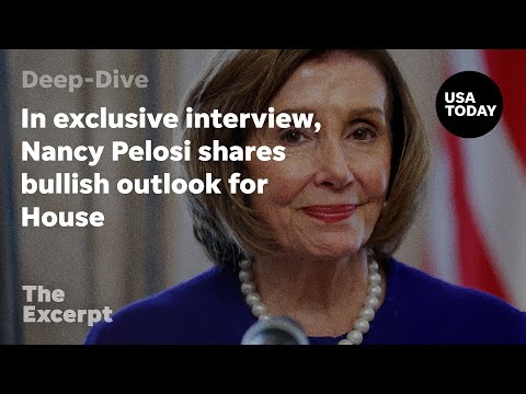 In exclusive interview, Nancy Pelosi shares bullish outlook for House | The Excerpt