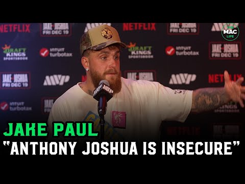 Jake Paul: "Anthony Joshua is insecure; HE CRUMBLES in fights"