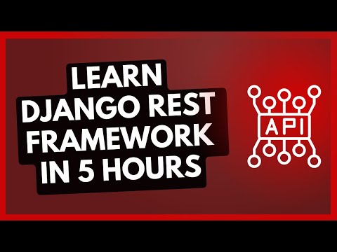 Learn Django REST Framework in 5 hours (A FULL COURSE)