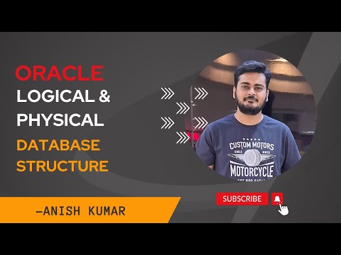 Understanding Oracle Database Logical and Physical Structures.