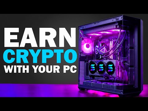 Earn CRYPTO with your PC!