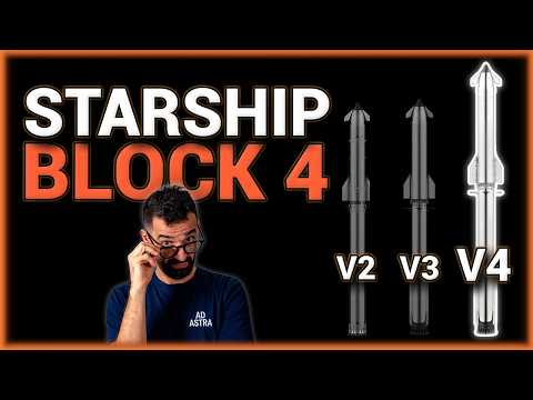 Starship Block 4: SpaceX’ Plan für die nächste Dekade