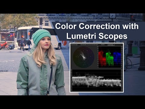 How to do Color Correction with Lumetri Scopes