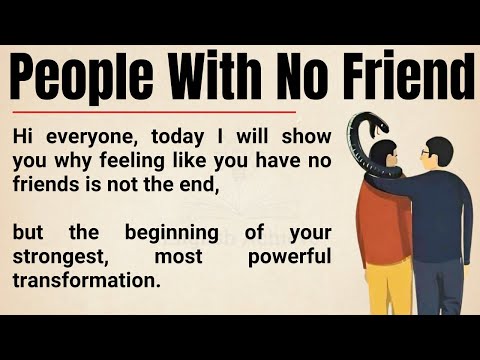 People With No Friends: The Hidden Journey to Strength, Success & Real Confidence 🔥| Graded Reader ✅