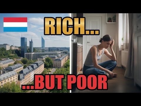 The Hidden Side of Luxembourg: Why the Richest Country in Europe Has So Much Poverty