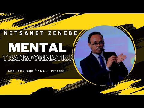 Mental Transformation Amazing Training by Netsanet Zenebe