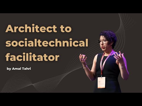 From an ivory tower Architect to a socialtechnical facilitator - Amal Tahri - DDD Europe 2022