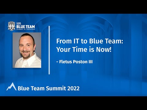 From IT to Blue Team - Your Time is Now!