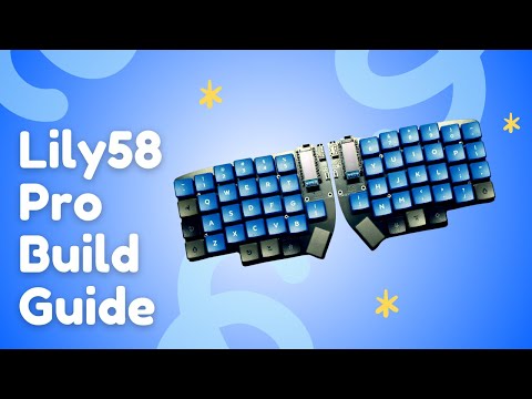Building the Lily58 Pro - Open Source Split Mechanical Keyboard
