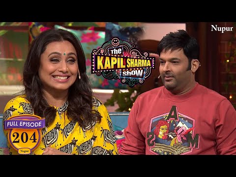 Kapil निहारता है Rani Mukerji को Kapil हुआ शर्मिंदा | The Kapil Sharma Show | Episode 204