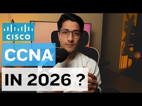 Is it worth getting the CCNA in 2026 ? - Jobs, Salaries and More!