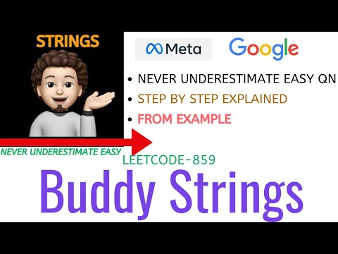 Buddy Strings | GOOGLE | META | Leetcode-859 | Explanation ➕ Live Coding